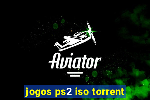 jogos ps2 iso torrent